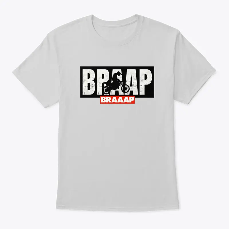 Braap - SHIRT